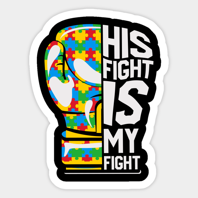 His fight is my fight puzzle boxing glove Autism Awareness Gift for Birthday, Mother's Day, Thanksgiving, Christmas Sticker by skstring